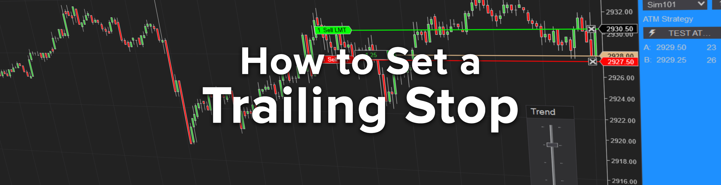 Configure a trailing stop